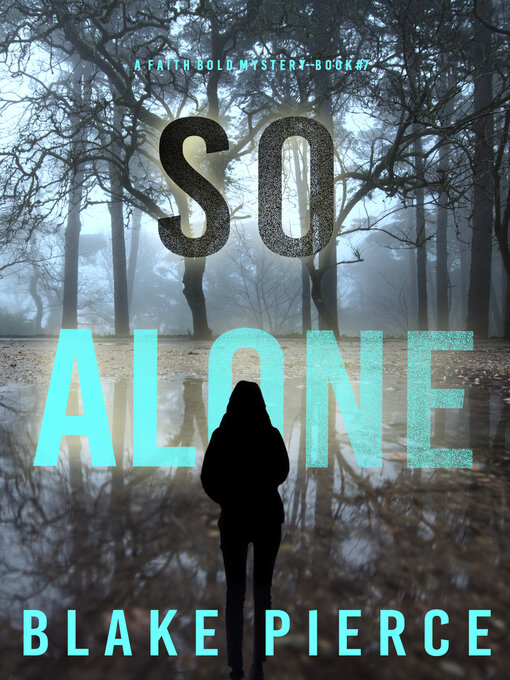 Title details for So Alone by Blake Pierce - Available